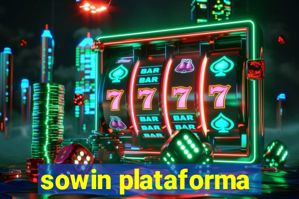 sowin plataforma