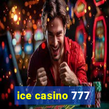 ice casino 777