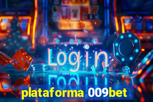 plataforma 009bet