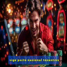 sige porto nacional tocantins