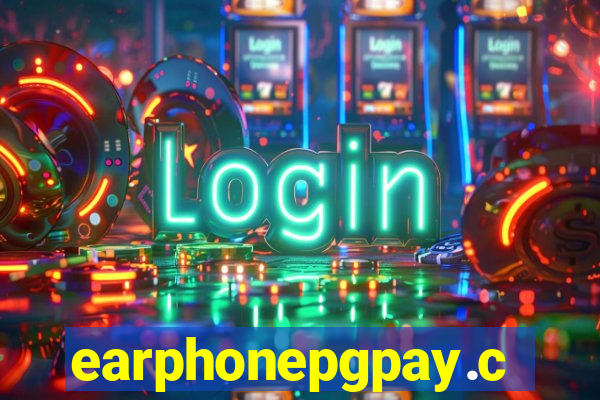 earphonepgpay.com