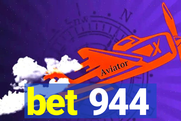 bet 944