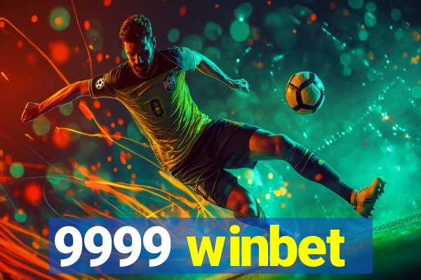 9999 winbet