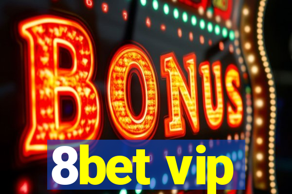 8bet vip