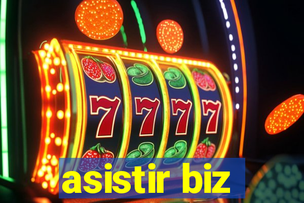 asistir biz