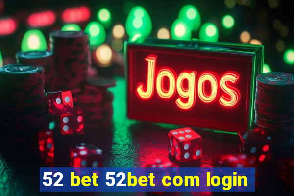 52 bet 52bet com login