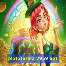 plataforma 2959 bet