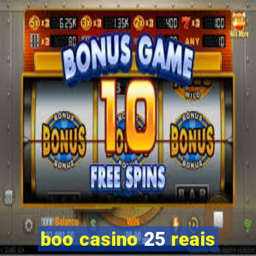 boo casino 25 reais