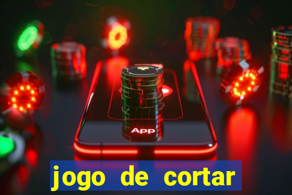 jogo de cortar frutinha para ganhar dinheiro