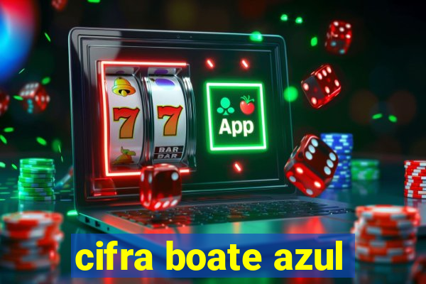 cifra boate azul