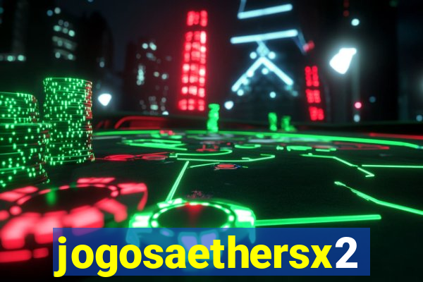 jogosaethersx2