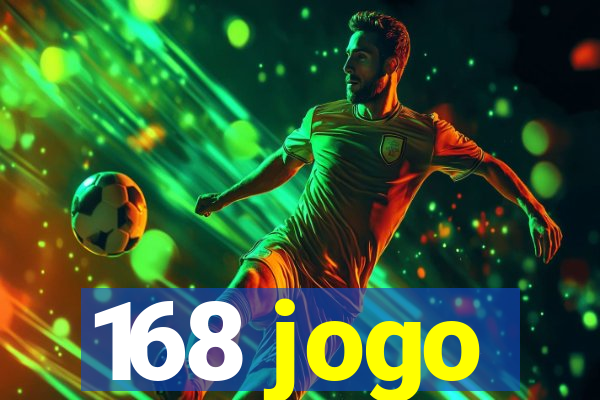 168 jogo