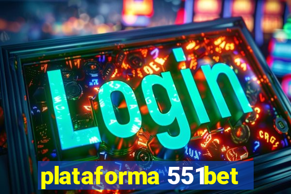 plataforma 551bet