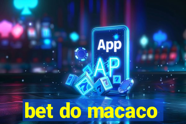 bet do macaco