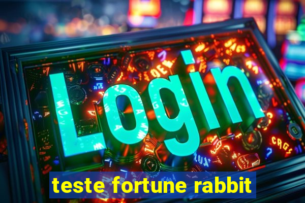 teste fortune rabbit