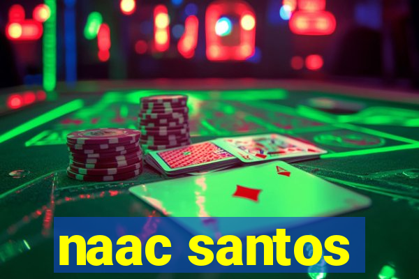 naac santos