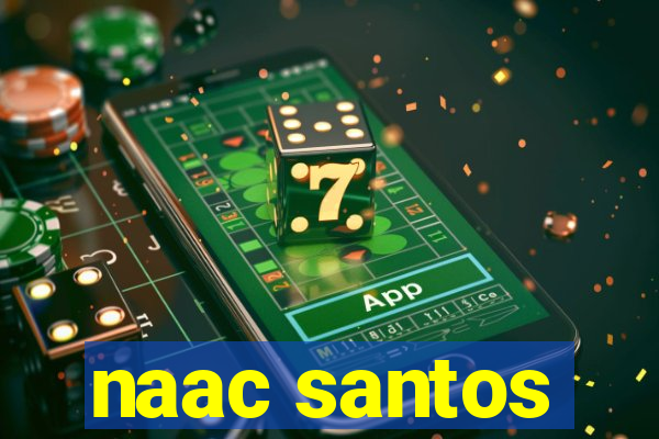 naac santos