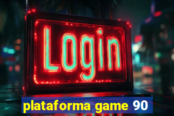 plataforma game 90