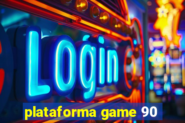 plataforma game 90