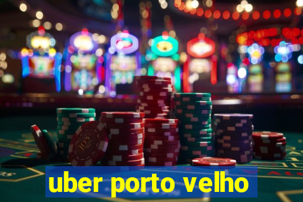 uber porto velho