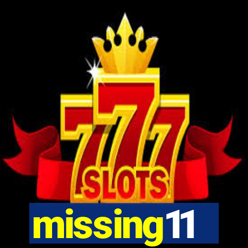 missing11