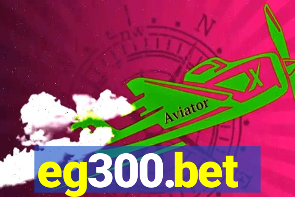 eg300.bet