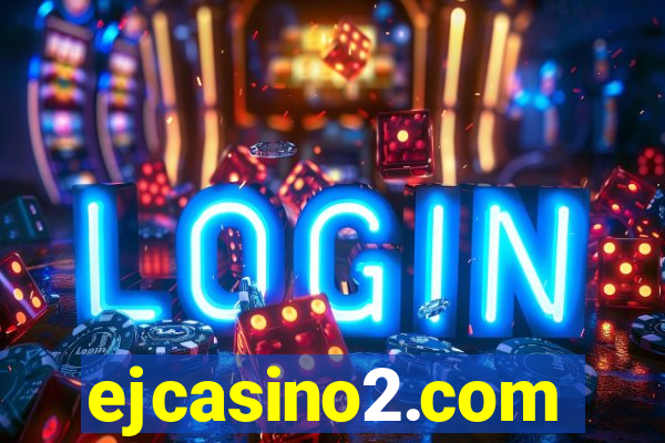 ejcasino2.com