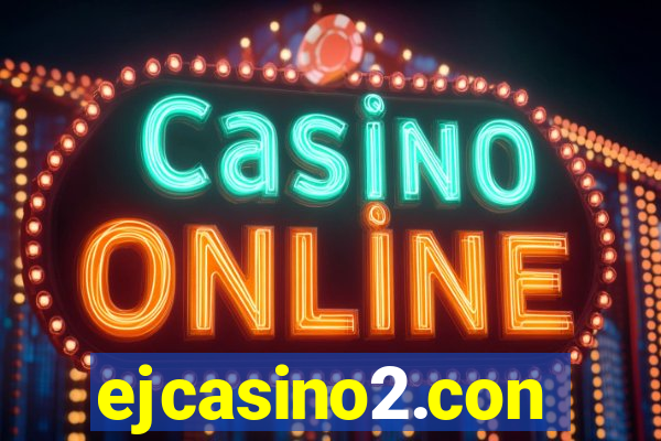 ejcasino2.con