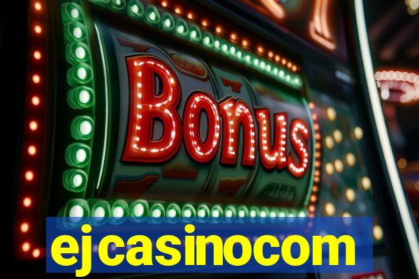 ejcasinocom