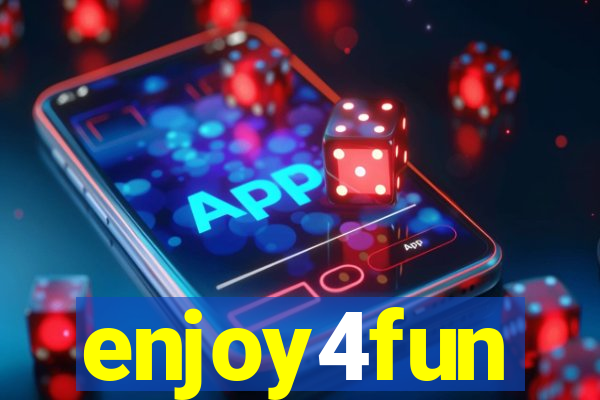 enjoy4fun