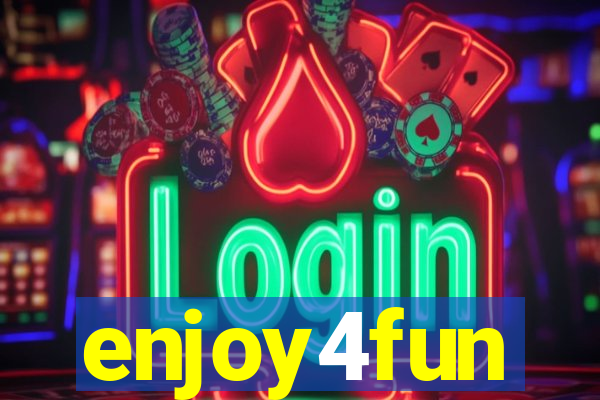 enjoy4fun