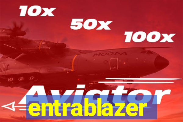 entrablazer