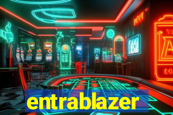 entrablazer