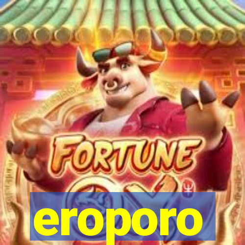 eroporo