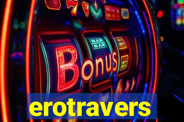 erotravers