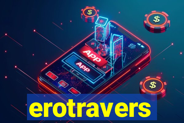 erotravers