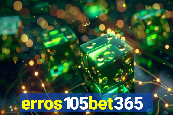 erros105bet365