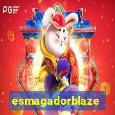 esmagadorblaze