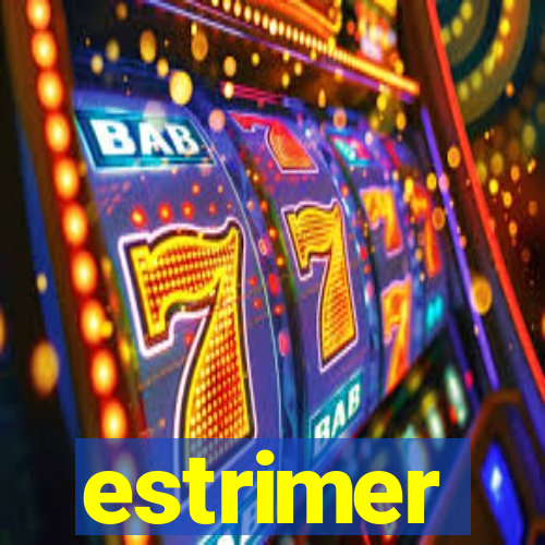 estrimer