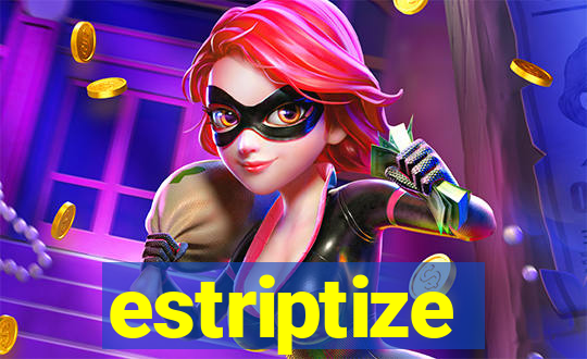 estriptize