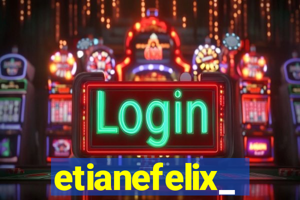 etianefelix_