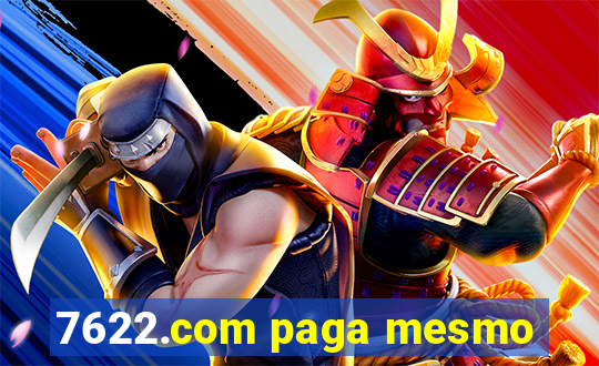 7622.com paga mesmo