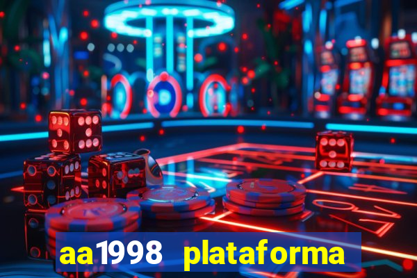 aa1998 plataforma de jogos