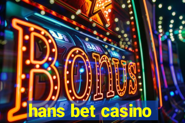 hans bet casino