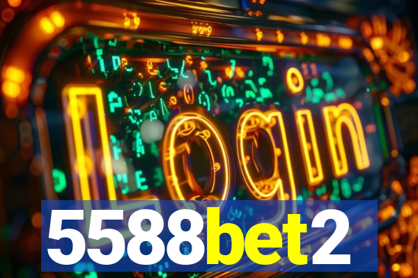 5588bet2