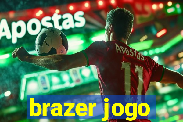 brazer jogo