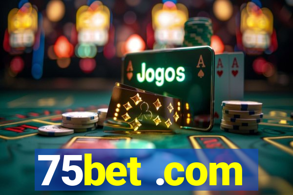 75bet .com