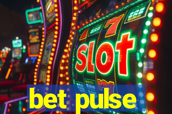 bet pulse