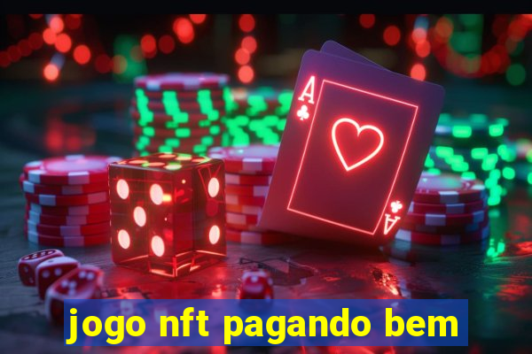 jogo nft pagando bem