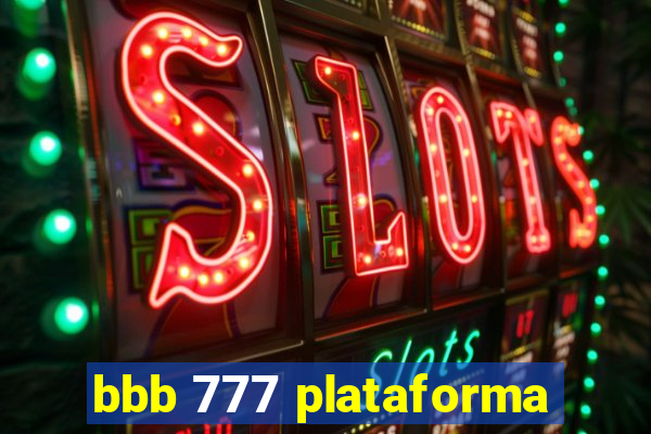 bbb 777 plataforma